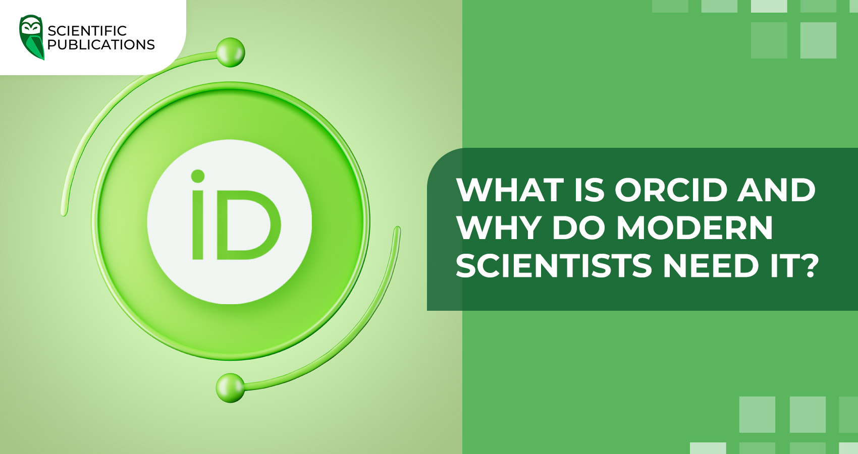 What is ORCID and why do modern scientists need it?