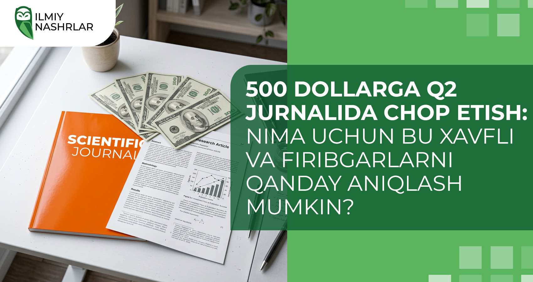 500 dollarga Q2 jurnalida chop etish: nima uchun bu xavfli va firibgarlarni qanday aniqlash mumkin?