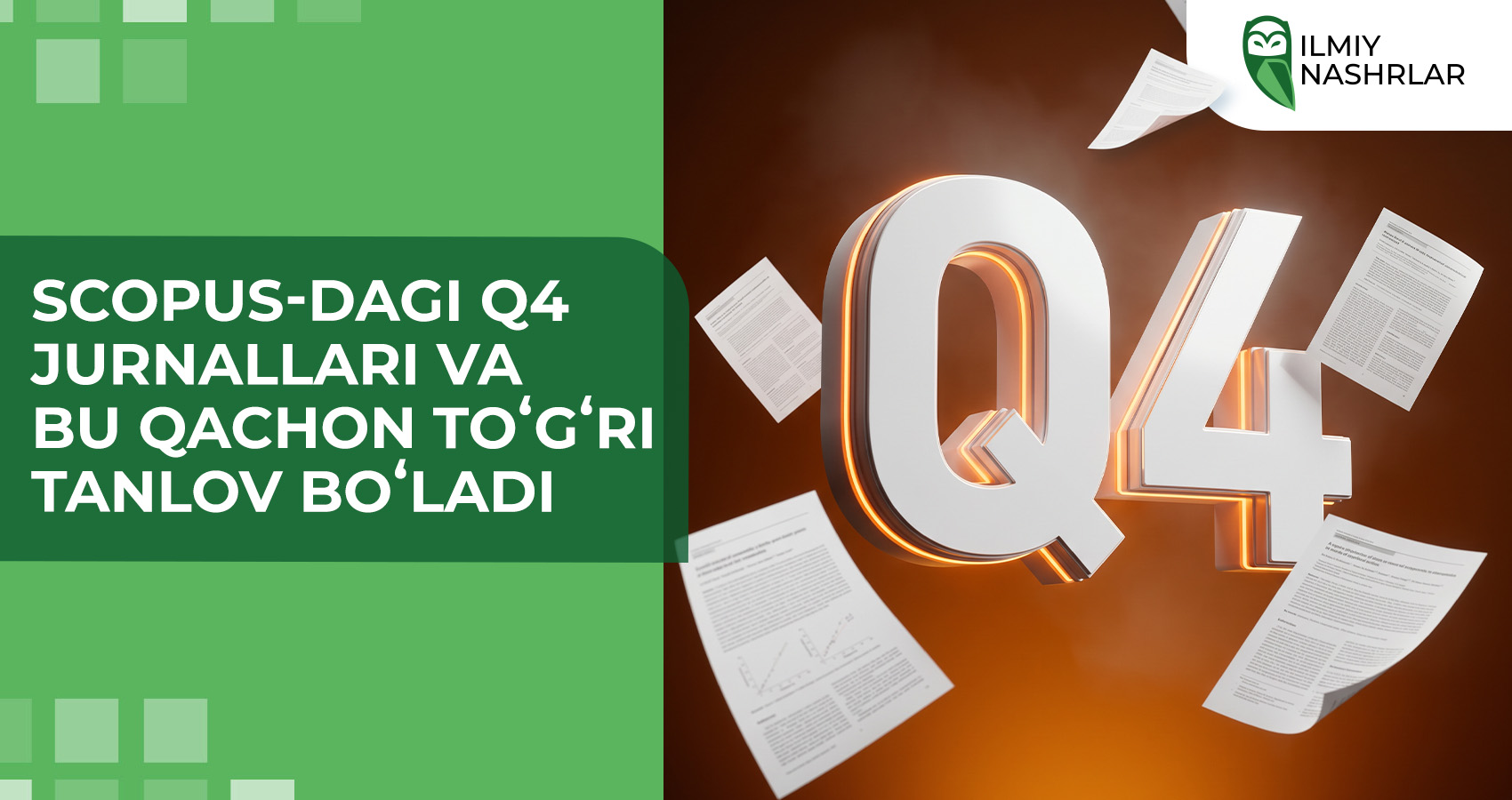 Scopus-dagi Q4 jurnallari va bu qachon toʻgʻri tanlov boʻladi