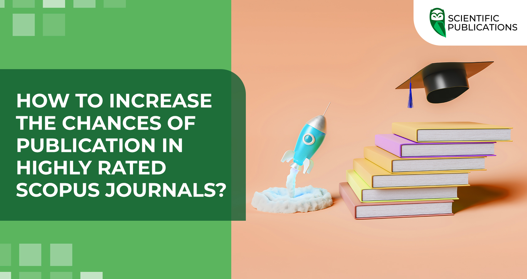 How to increase the chances of publication in highly rated Scopus journals?