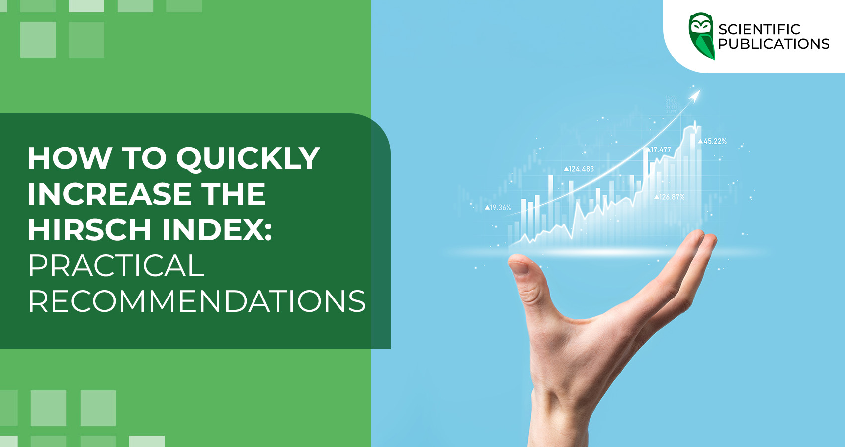How to quickly increase the Hirsch index: practical recommendations
