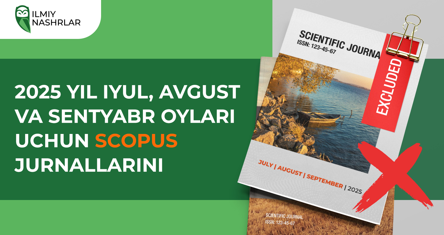 2025 yil iyul, avgust va sentyabr oylari uchun Scopus jurnallarini chiqarib tashlash