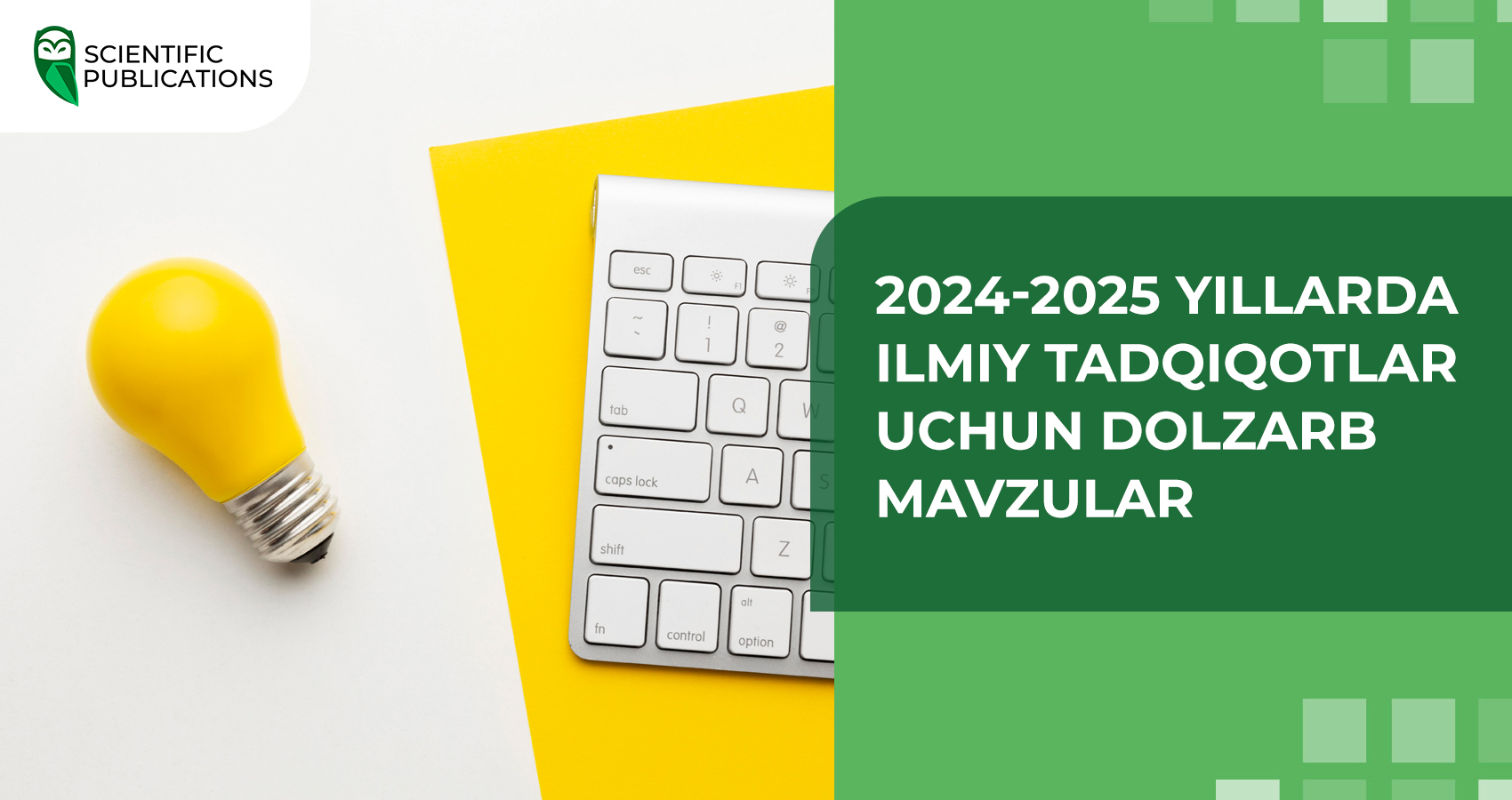2024-2025 yillarda ilmiy tadqiqotlar uchun dolzarb mavzular