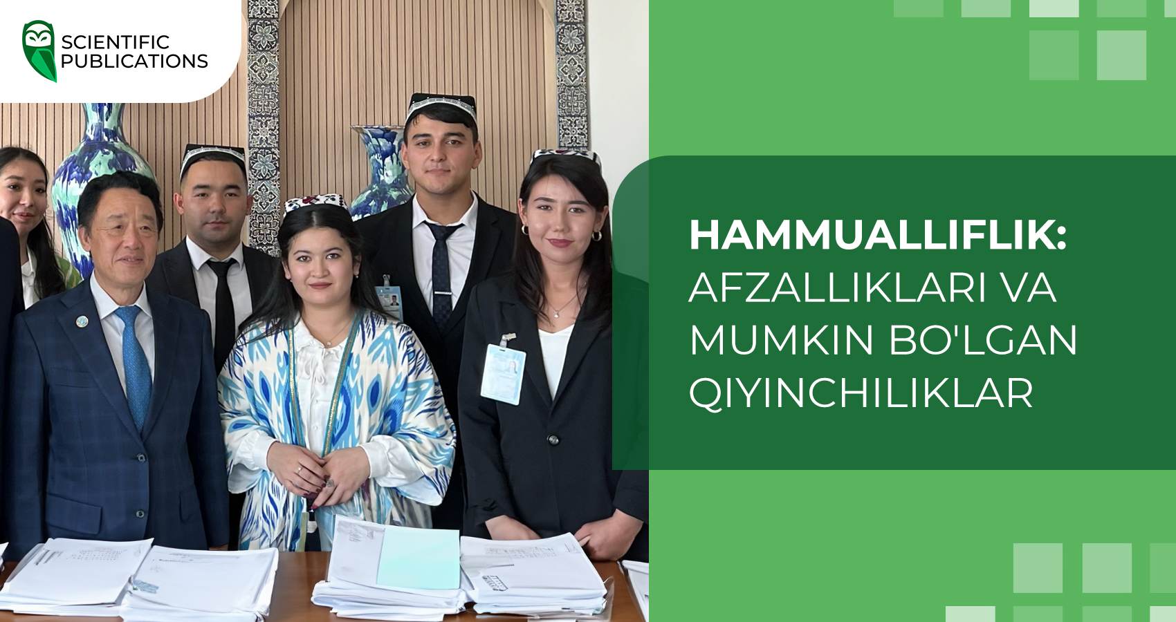 Hammualliflik: afzalliklari va mumkin bo'lgan qiyinchiliklar