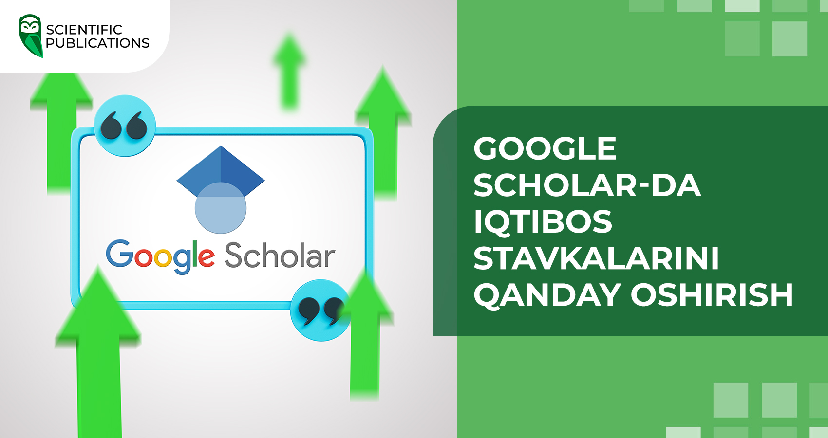 Google Scholar-da iqtibos stavkalarini qanday oshirish mumkin?