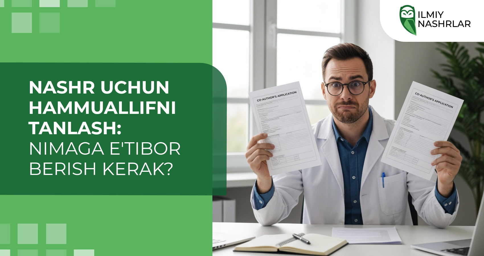 Nashr uchun hammuallifni tanlash: nimaga e'tibor berish kerak?