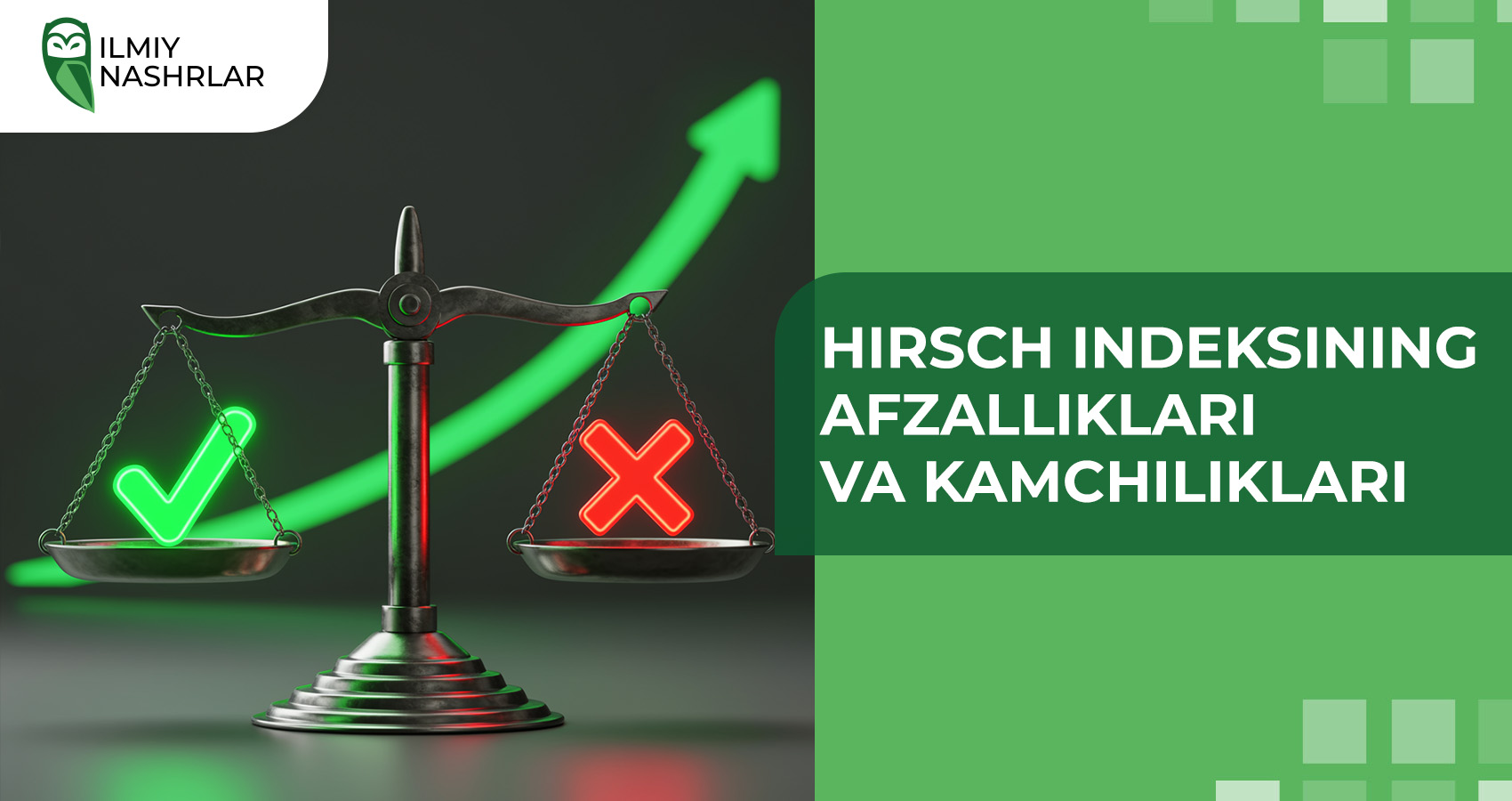 Hirsch indeksining afzalliklari va kamchiliklari