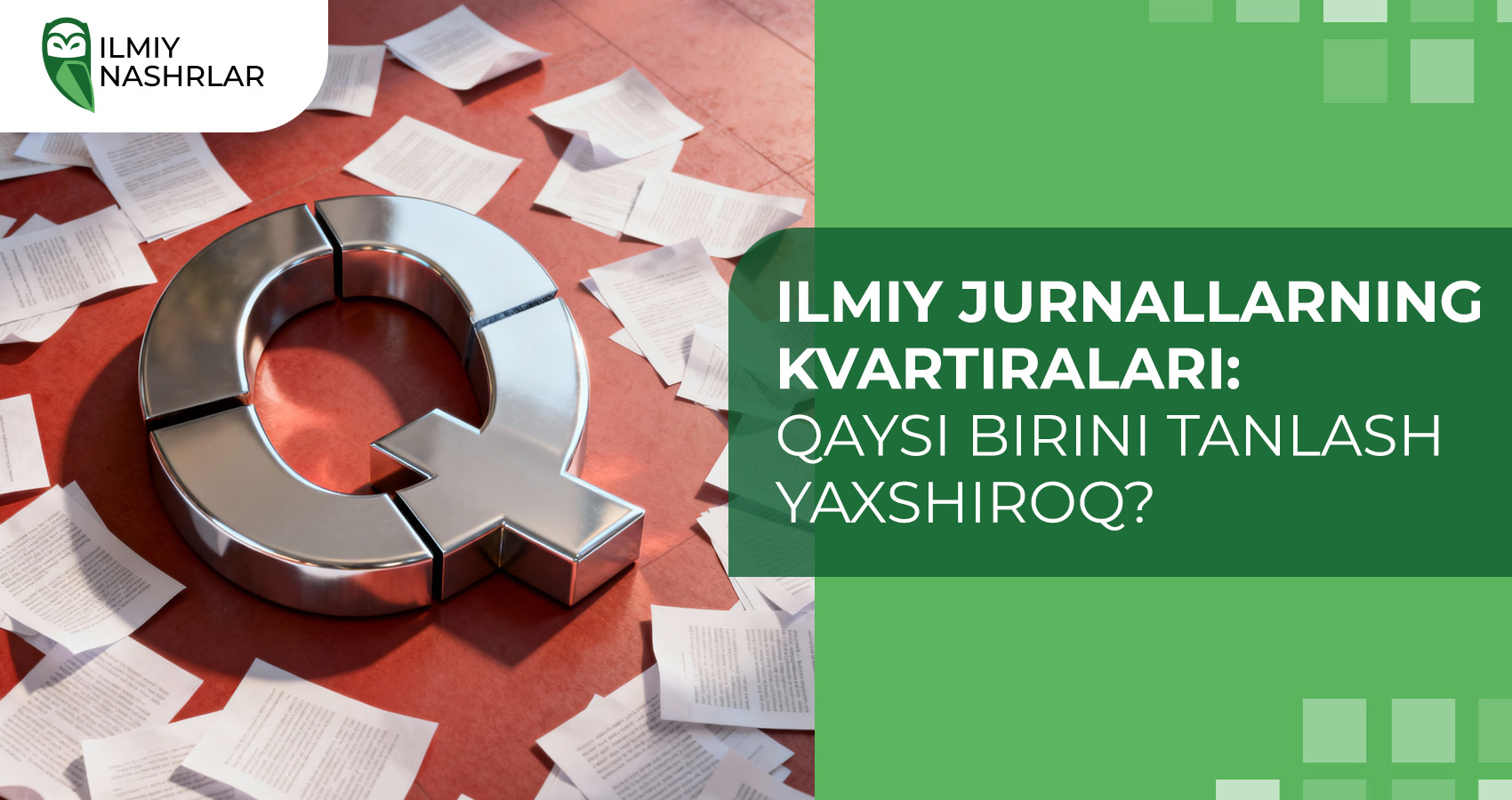 Ilmiy jurnallarning kvartiralari: qaysi birini tanlash yaxshiroq?