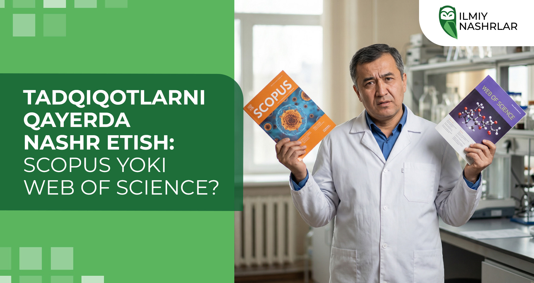 Tadqiqotlarni qayerda nashr etish: Scopus yoki Web of Science?