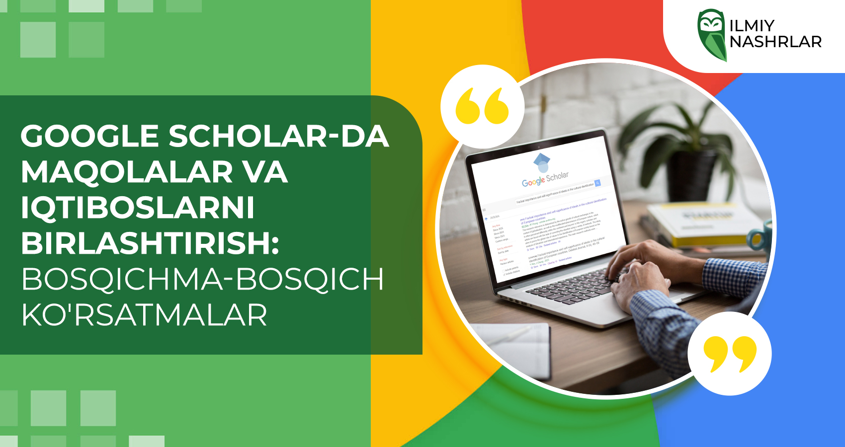 Google Scholar-da maqolalar va iqtiboslarni birlashtirish: bosqichma-bosqich ko'rsatmalar