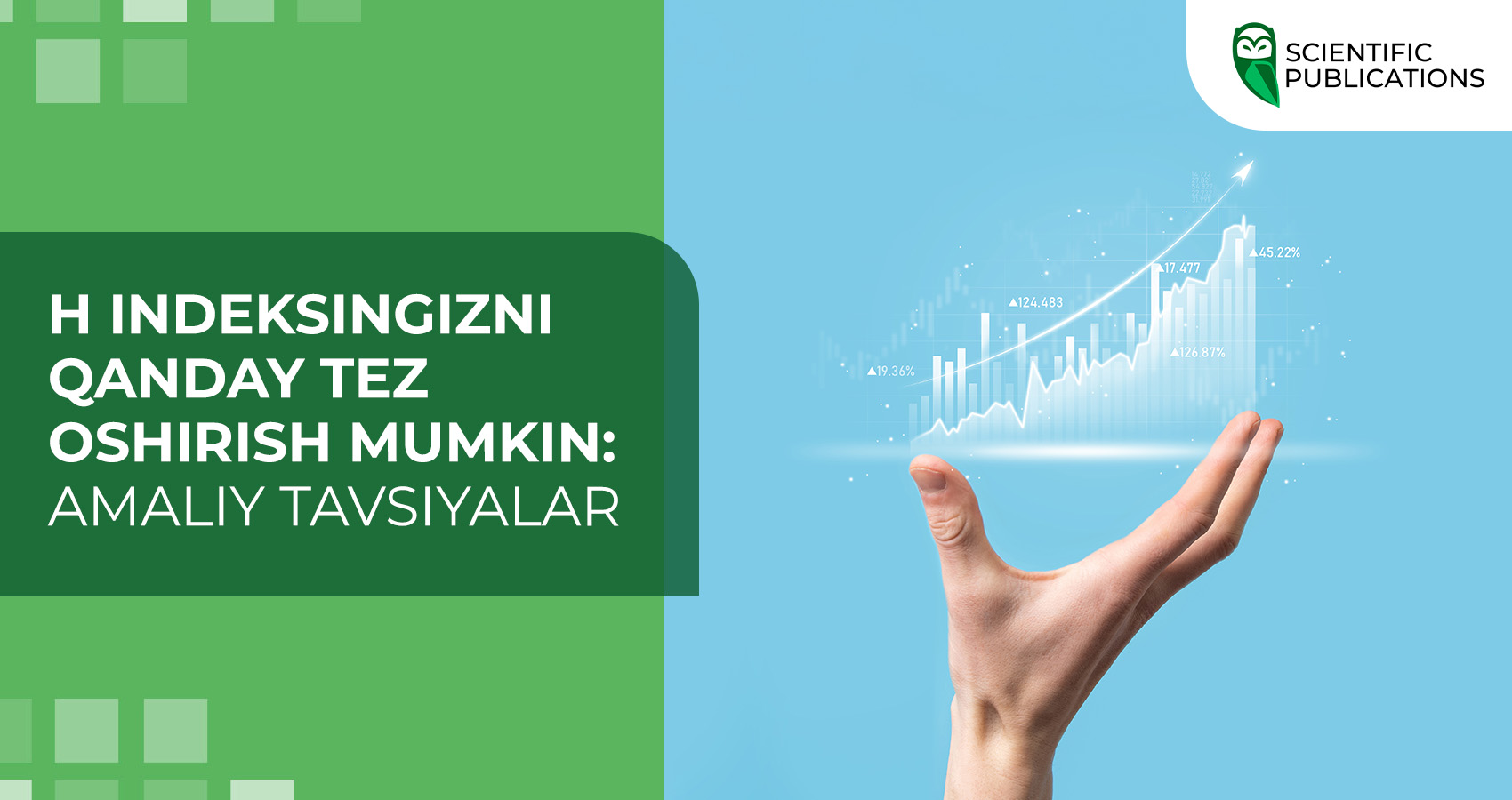 H indeksingizni qanday tez oshirish mumkin: amaliy tavsiyalar