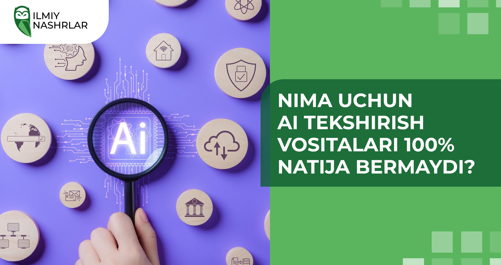 Nima uchun AI tekshirish vositalari 100% natija bermaydi?