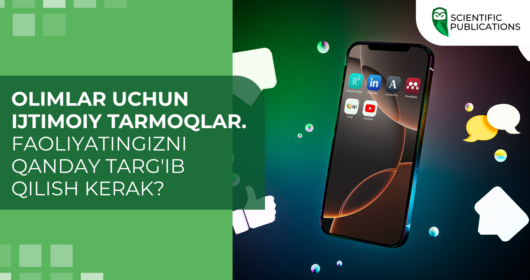 Olimlar uchun ijtimoiy tarmoqlar. Faoliyatingizni qanday targ'ib qilish kerak?